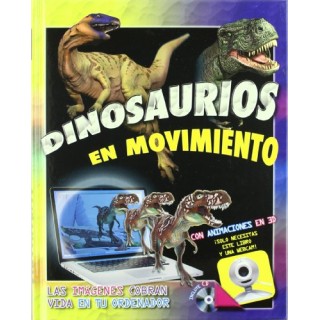 Dinosaurios En Movimiento. Incluye Cd Interactivo. Con Animaciones En 3d
